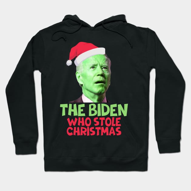 the biden who stole christmas Hoodie by RayaneDesigns